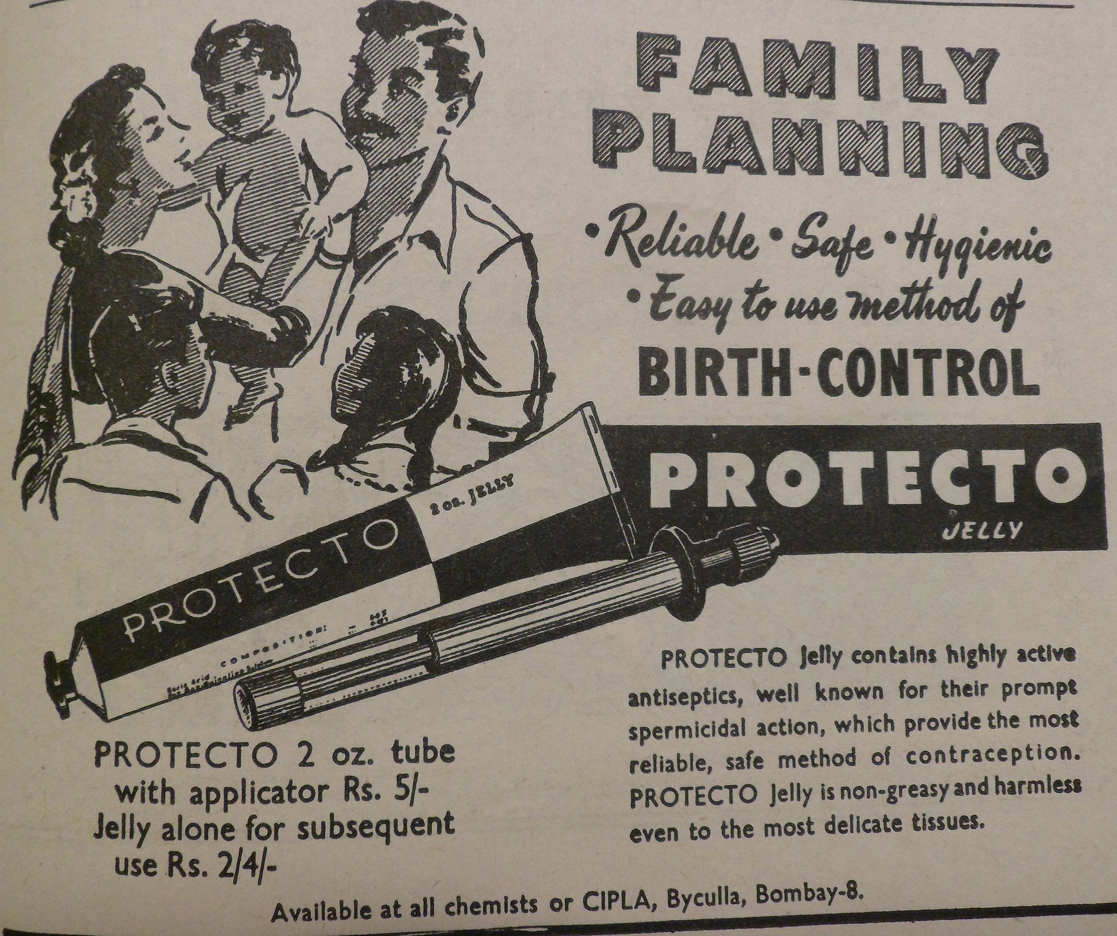 Figure 5.5. The upper-left corner of the image depicts a small family arrayed in a circle. Below them is a drawing of a Protecto Jelly tube and applicator, and accompanying text notes that the cost is Rs. 5 for both, and Rs. 2/4 for the “Jelly alone for subsequent use.” The words “family planning” appear in large text in the upper-right corner, and slightly smaller text describes Protecto as a “reliable, safe, hygienic, easy to use method of birth-control.” Small text on the lower right notes: “Protecto Jelly contains highly active antiseptics, well known for their prompt spermicidal action, which provide the most reliable, safe method of contraception. Protecto Jelly is non-greasy and harmless even to the most delicate tissues.”