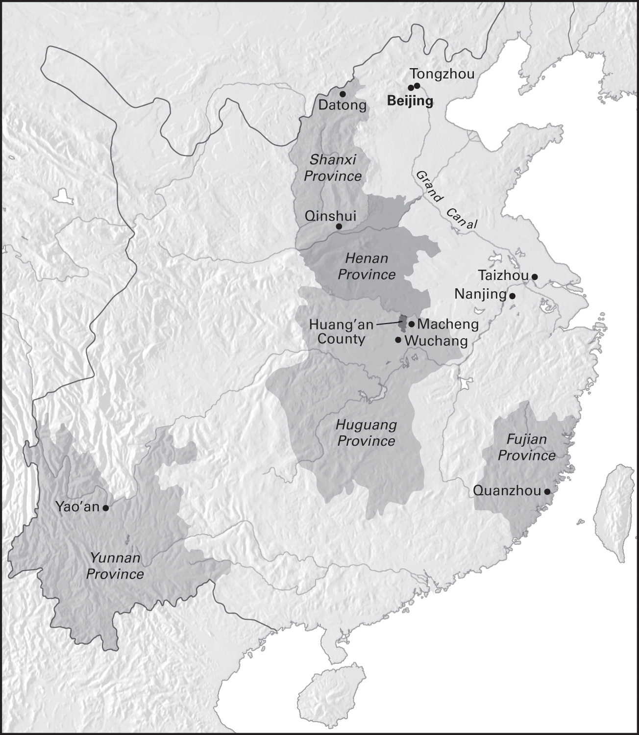 Highlighted on the map are Yunnan Province and the city of Yao'an in the southwest; Shanxi, Henan, and Huguang Provinces in the middle of the country, along with the cities of Datong, Qinshui, Macheng, and Wuchang, and Huang'an County; Beijing and Tongzhou at the northern end of the Grand Canal, and Nanjing and Taizhou near its southern end; and Fujian Province and the city of Quanzhou in the southeast along the coast.